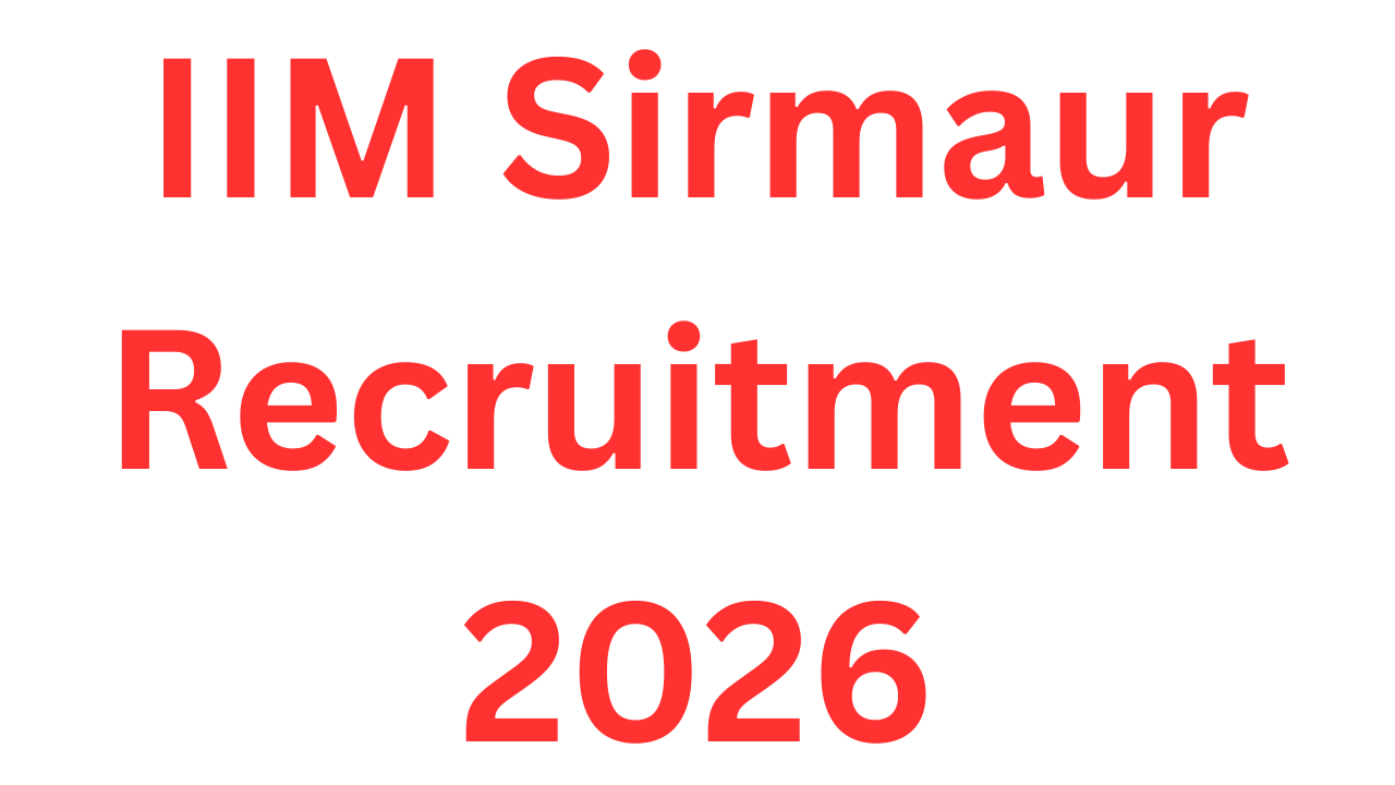 IIM Sirmaur Recruitment 2026